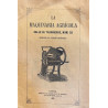 LA MAQUINARIA agrícola. Grandes almacenes de instrumentos y máquinas agrícolas.