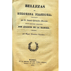 Bellezas de medicina practica descubiertas en el Ingenioso Caballero Don Quijote de la Mancha.