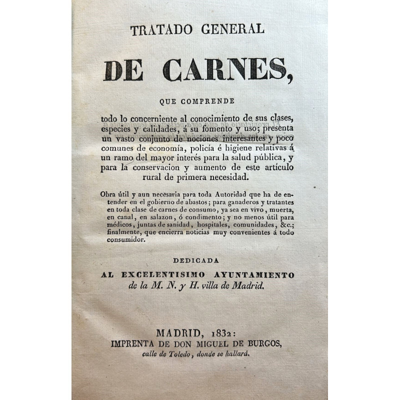 Tratado general de carnes, que comprende todo lo concerniente al conocimiento de sus clases, especies y calidades,