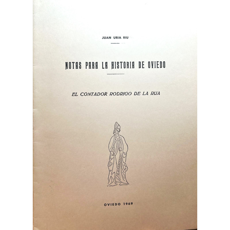 Notas para la historia de Oviedo. El contador Rodrigo de la Rua. Notas para la historia de Oviedo. El contador Rodrigo de la Rua.