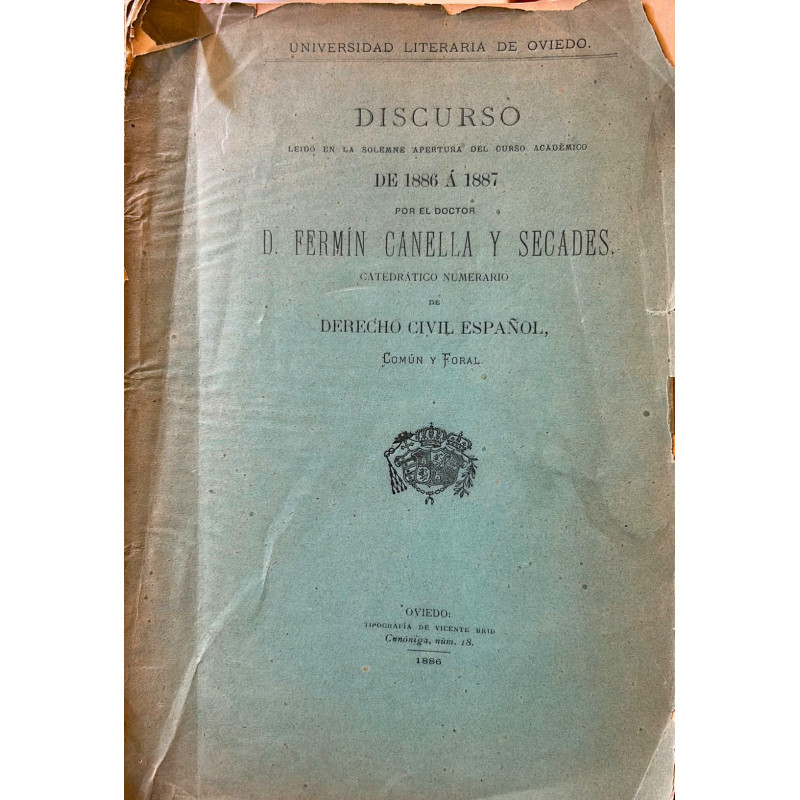Discurso leído en la solemne apertura del curso académico de 1886 á 1887 Discurso leído en la solemne apertura del curso académico de 1886 á 1887