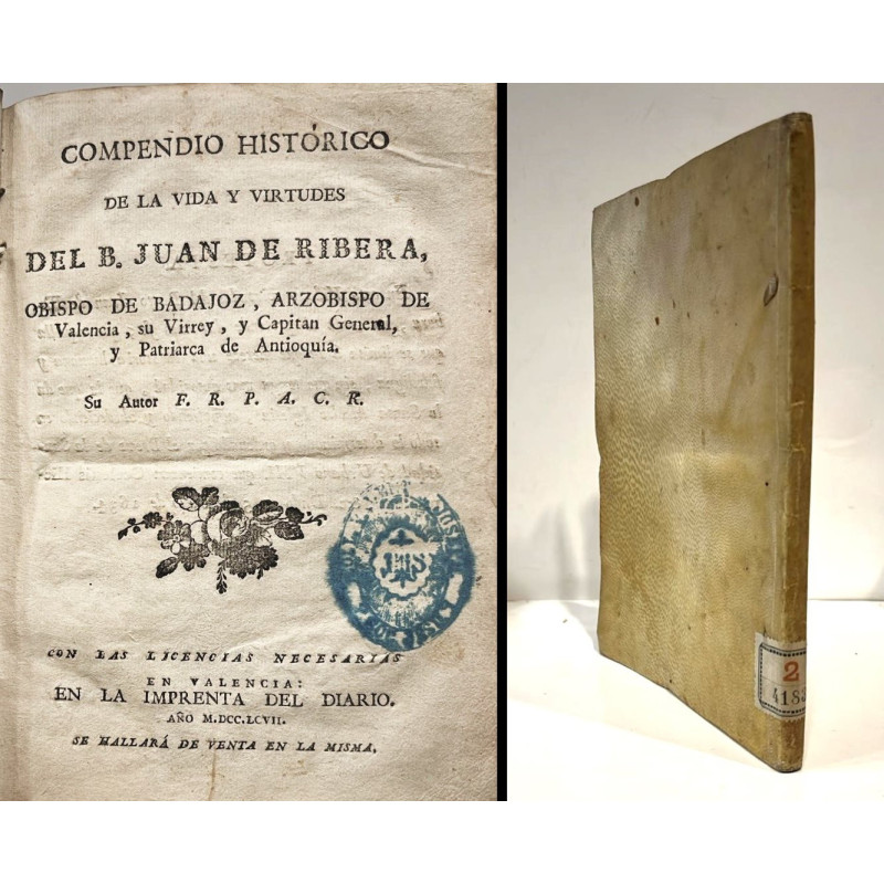 COMPENDIO Histórico de la vida y virtudes del B. Juan de Ribera. 1797