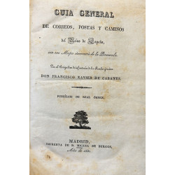 Guía General de correos, postas y caminos del Reino de España, con un mapa itinerario de la península.