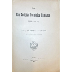 La Real Sociedad Económica Matritense desde 1876 a 1912.