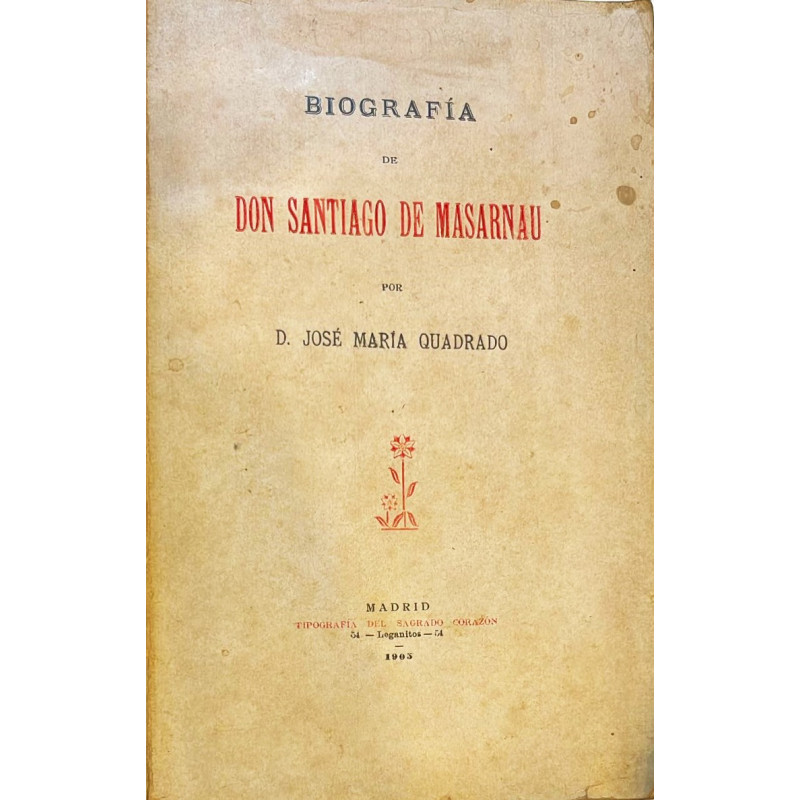 Biografía de Don Santiago de Masarnau. 1903 Biografía de Don Santiago de Masarnau. 1903