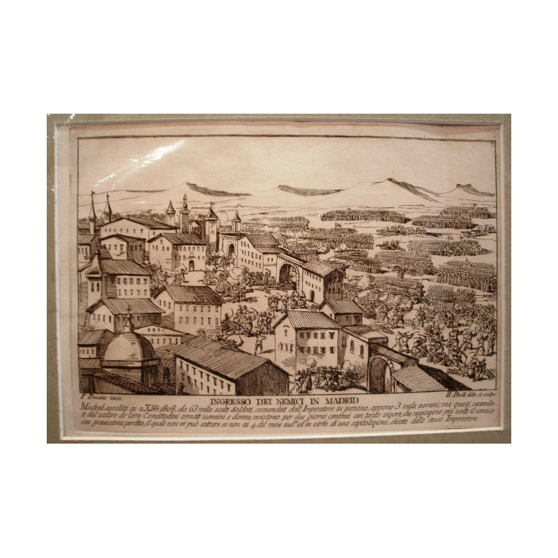 Ingresso dei nemici in Madrid. Madrid, assalita ai 2 Xbre 1808, da 63 mila scelti Soldati, comandati dall'Imperatore in persona,