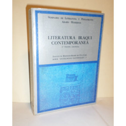 LITERATURA iraquí contemporánea. 2ª edición, aumentada. Prólogo y nota preliminar de Pedro Martínez Montávez.