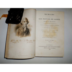 Memoirs of Don..., Prince of the Peace, Duke del Alcudia, Count d’Everamonte, &c., formerly prime minister of the King of Spain,