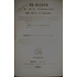 El Campo y la Corte de Don Carlos. Narración histórica de los sucesos acaecidos en las provincias del Norte desde el momento en