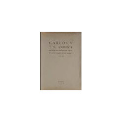 CARLOS V y su ambiente. Exposición homenaje en el IV Centenario de su muerte (1558-1958). Segunda edición, corregida.
