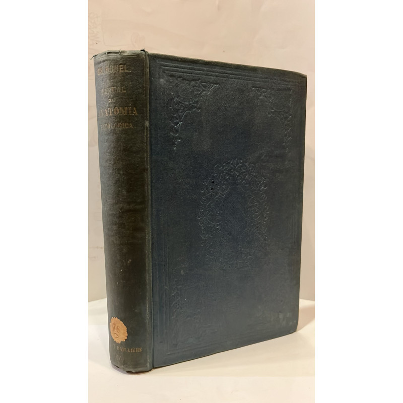 Manual de anatomía patológica general y aplicada. Traducido al castellano de la última edición francesa por D. Esteban Sánchez O