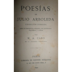 Poesías de … Colección formada sobre los manuscritos originales, con preliminares biográficos y críticos por M. A. Caro de la Ac