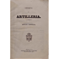CUERPO de Artillería. Estado General.