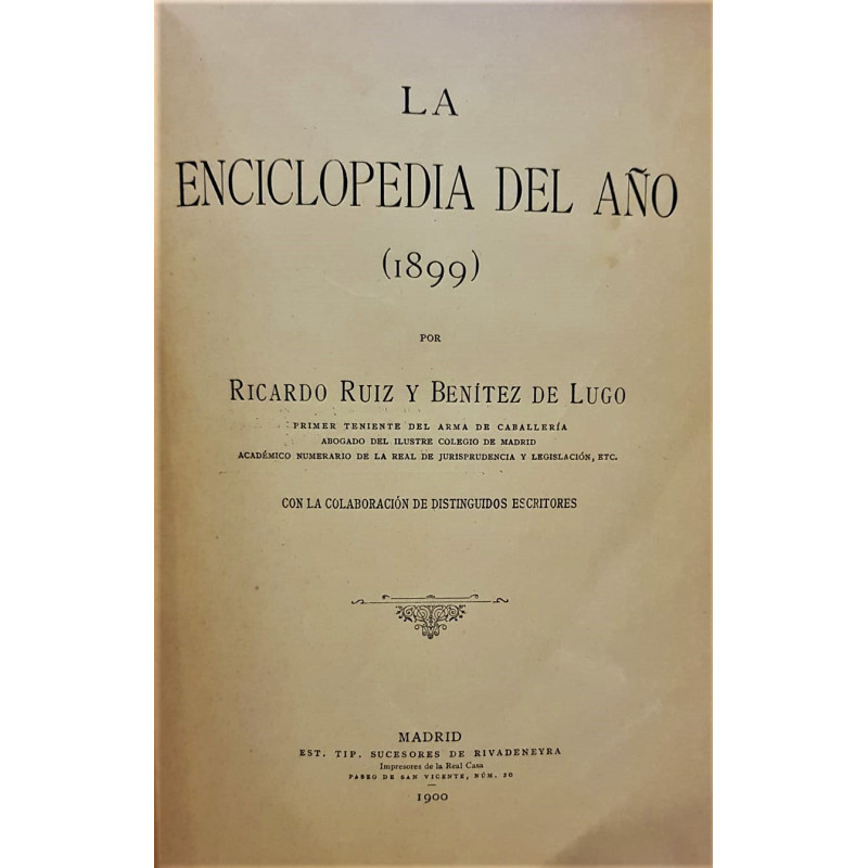 La Enciclopedia del Año (1899).  Con la colaboración de distinguidos escritores.