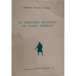 La colección dramática El Teatro Moderno.