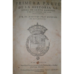 Primera Parte de la Historia General de Santo Domingo, y de su Orden de Predicadores.