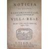 NOTICIA do grande, e espantoso caso, que nas visinhanças de Villa-Real succedeo a hum mancebo natural da mesma Villa.
