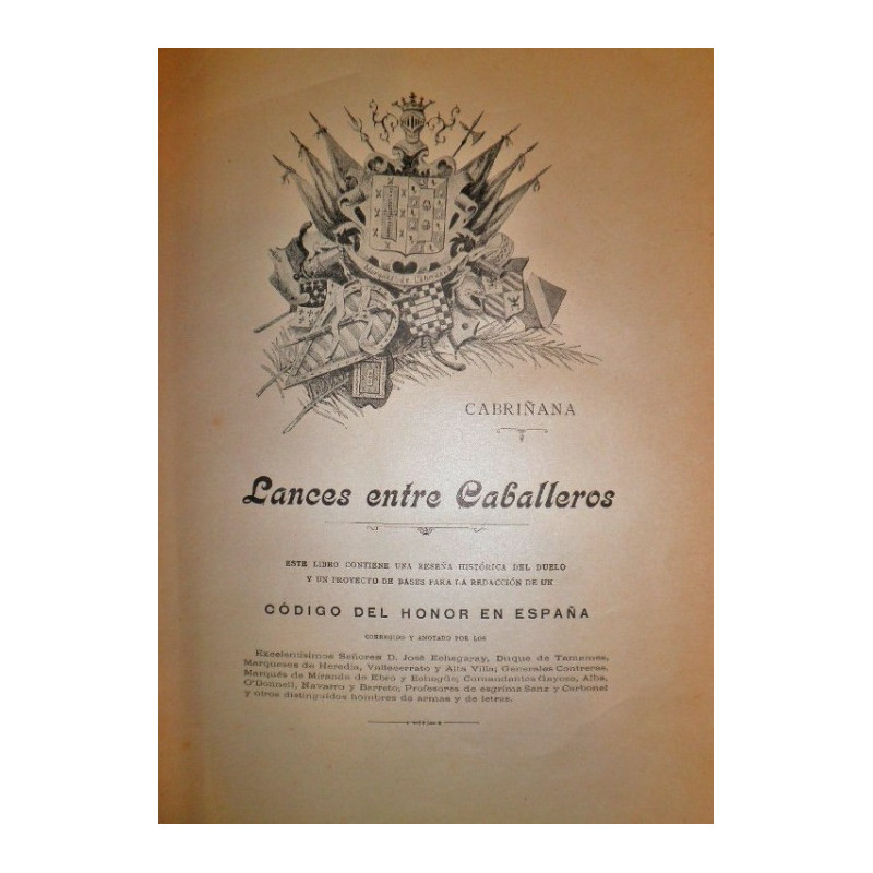 Lances entre Caballeros. Este libro contiene una reseña histórica del duelo y un proyecto de bases para la redacción de un códig