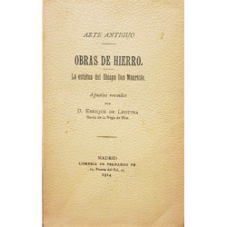 Arte antiguo. Obras de hierro. La estatua del Obispo Don Mauricio. Apuntes reunidos por..., Barón de la Vega de Hoz.