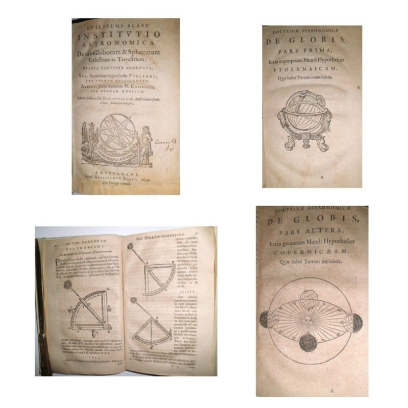 Guilielmi Blaeu Institutio Astronomica de usu Globorum & Sphaerarum Caelestium ac Terrestrium: duabus partibus adornata, vna, se