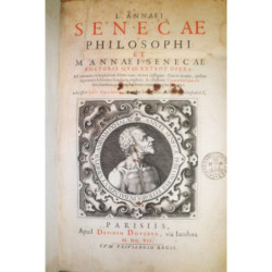 L. Annaei Senecae philosophi: et M. Annaei Senecae Rheroris quae extant Opera. Ad veterum exemplarium fidem nunc recens castigat
