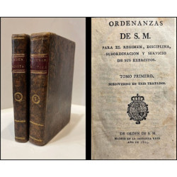 ORDENANZAS de S.M. para el régimen, disciplina, subordinación y servicio de sus exércitos.