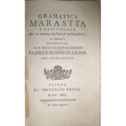 GRAMATICA Marastta a mais vulgar que se pratica nos Reinos do Nizamaxa, e Idalxa, offerecida aous muitos reverendos Padres Missi