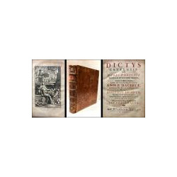 Dictys Cretensis et Dares Phrygius. De Bello ex excido Trojae, In usum Serenissimi Delphini, con interpretatione Annae Daceriae.