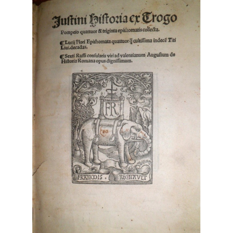 Historia ex Trogo Pompeio quattuor & tiginta epithomatis collecta. Lucii Flori Epithomata quattuor quae cultissima indecem Titi
