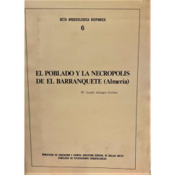 El poblado y la necrópolis de El Barranquete (Almería).