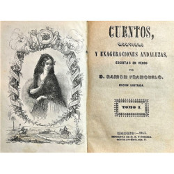 Cuentos, mentiras y exageraciones andaluzas, escritas en verso por…