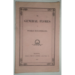 El General Flores al Pueblo Ecuatoriano.