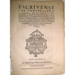 ESCRIVENSE los progressos, y entrada de su Altesa del señor Infante Cardenal en Francia por Picardía, en nueve de Iulio deste añ