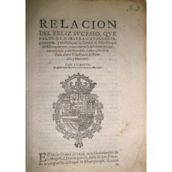RELACIÓN del feliz sucesso, que parte de nuestra cavallería, governadora, y assistida por su General el señor Duque de Alburquer