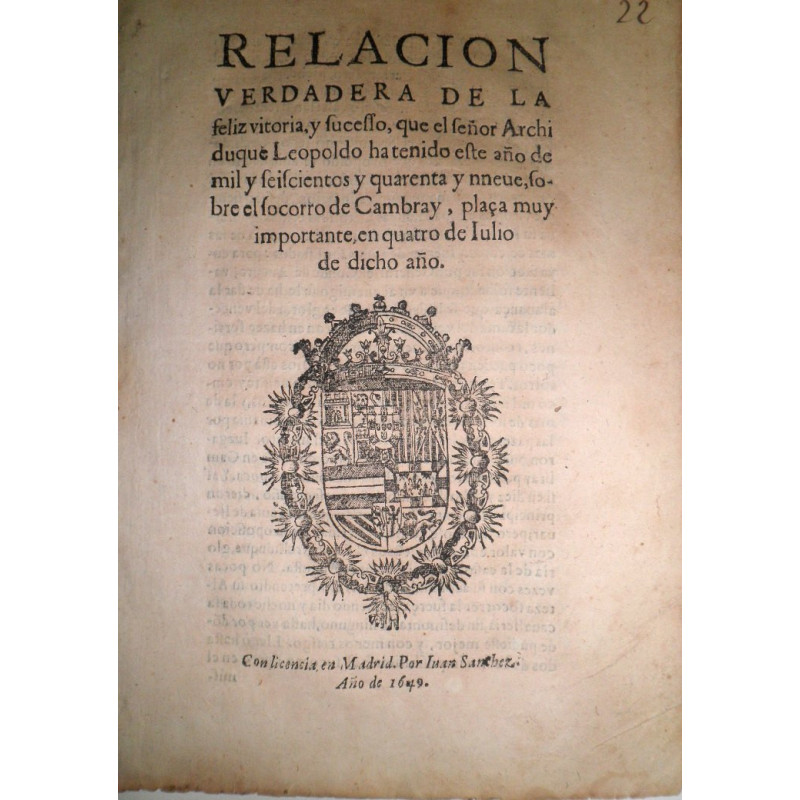 RELACIÓN  verdadera de la feliz vitoria, y sucesso, que el señor Archiduque Leopoldo ha tenido este año de mil y seiscientos y q