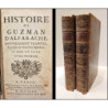Histoire de Guzman d'Alfarache nouvellement traduite, & purgée des moralitez superfluës, par Monsieur Lesage.