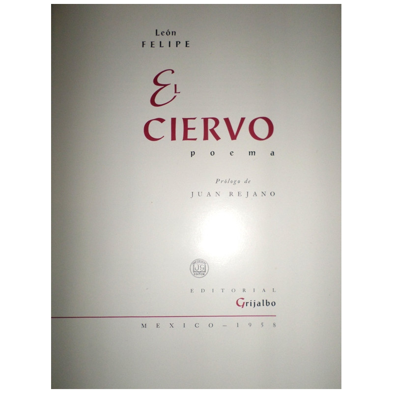 El Ciervo. Poema. Prólogo de Juan Rejano.