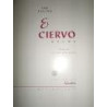 El Ciervo. Poema. Prólogo de Juan Rejano.
