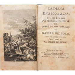 La Diana enamorada, cinco libros que prosiguen los VII de Jorge Montemayor. Nueva impresión con notas al canto de Turia.