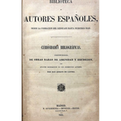 CURIOSIDADES Bibliográficas. Colección escogida de obras raras de amenidad y erudición, con apuntes biográficos de los diferente
