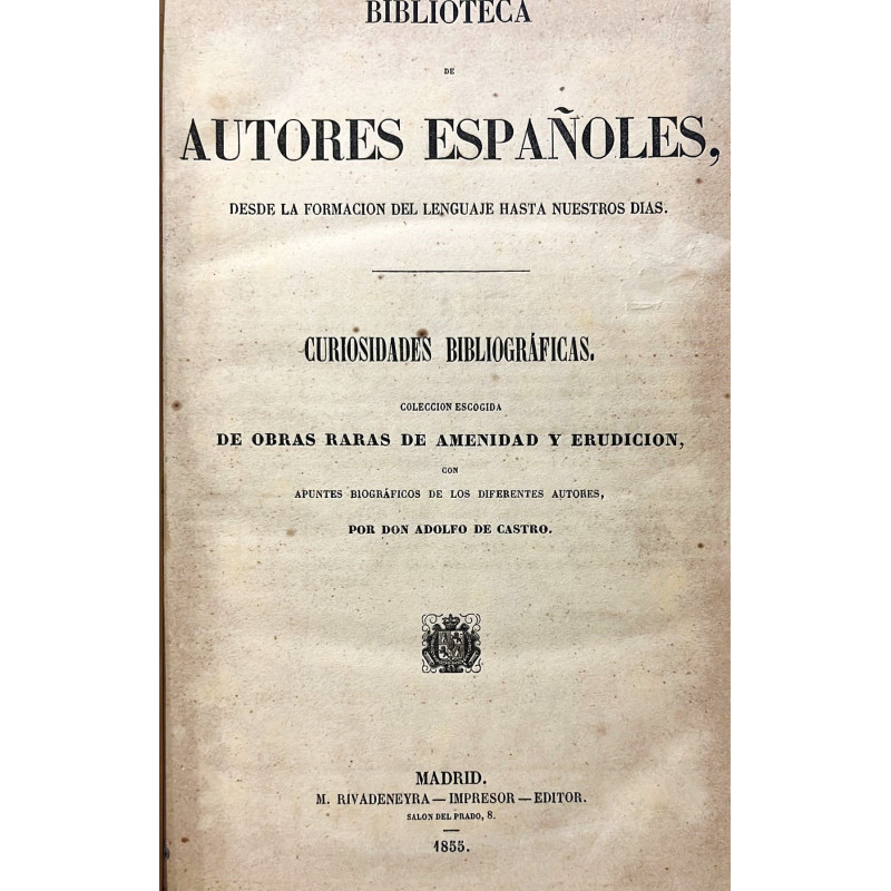 CURIOSIDADES Bibliográficas. Colección escogida de obras raras de amenidad y erudición, con apuntes biográficos de los diferente CURIOSIDADES Bibliográficas. Colección escogida de obras raras de amenidad y erudición, con apuntes biográficos de los diferente