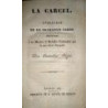 La cárcel. Aventuras de un gramático pardo, dedicadas a su Maestro el Bachiller Cantaclaro por su mas afecto discípulo.