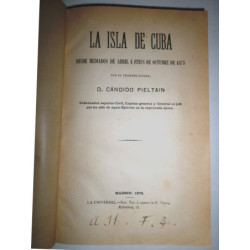 La Isla de Cuba desde mediados de Abril a fines de Octubre de 1873.