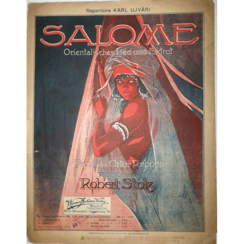 Salome. Orientalische Lied und Foxtrot. Verse von Artur Rebner. Musik von Robert Stolz.