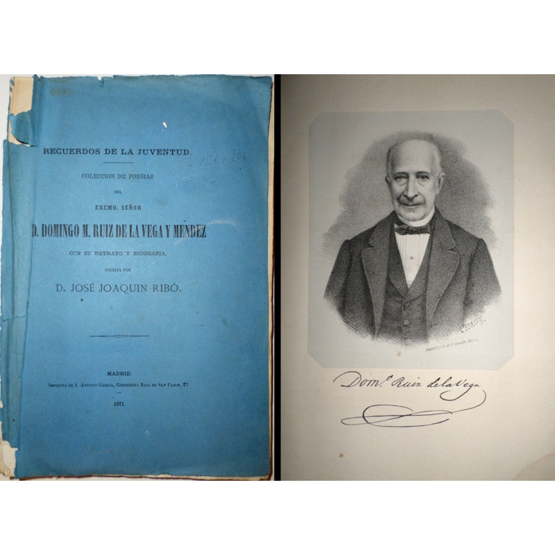 Recuerdos de la juventud. Colección de poesías. Del Excmo. Sr. … Con su retrato y biografía, escrita por D. José Joaquín Ribó.