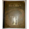 El Cielo. Novísima Astronomía Ilustrada.
