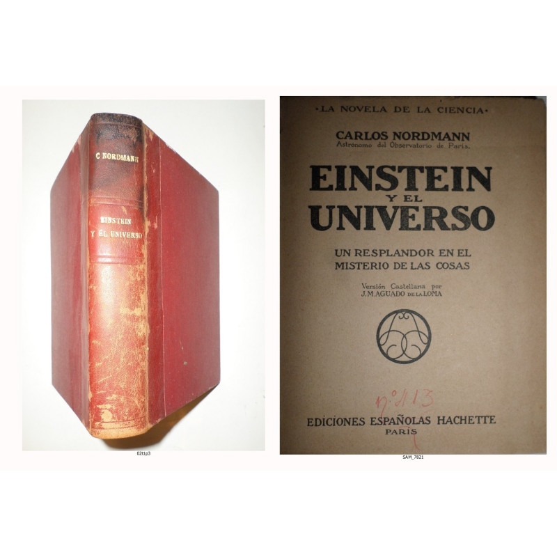 Einstein y el Universo. Un resplandor en el misterio de las cosas. Versión castellana por J. M. Aguado de la Loma.