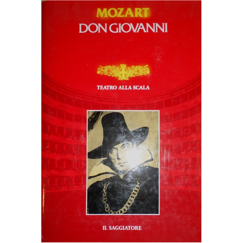 Don Giovanni. Dramma giocoso in due atti su libretto di Lorenzo Da Ponte… Nel secondo centenario della prima reppresentazione…