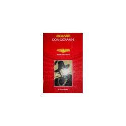 Don Giovanni. Dramma giocoso in due atti su libretto di Lorenzo Da Ponte… Nel secondo centenario della prima reppresentazione…