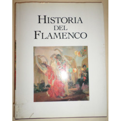 HISTORIA del Flamenco. Dirigida por José Luis Navarro García y Miguel Ropero Núñez. Tomo II